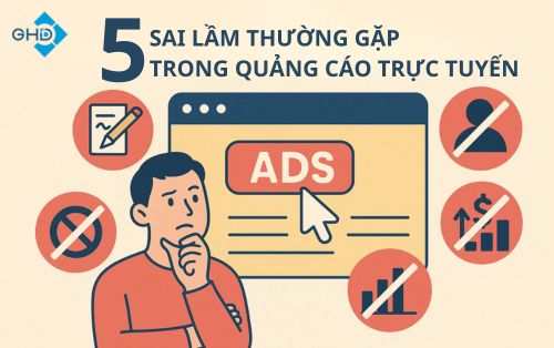 5 Sai lầm thường gặp trong quảng cáo trực tuyến
